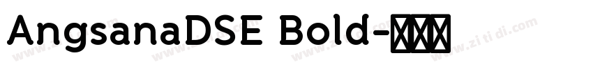 AngsanaDSE Bold字体转换